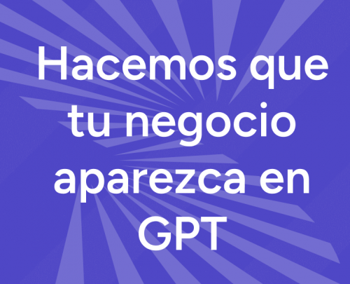 Hacemos que tu negocio aparezca en GPT y otros asistentes de IA